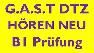 GAST DTZ B1 Hören Prüfung B1 Neu 2024 dtz dtzb1 dtzhören [upl. by Lashonda]