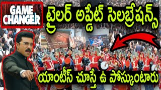 Game Changer Trailer New Update Fans Celebrations Ram Charan Global Star Song Latest Movie Reaction [upl. by Ettie]