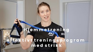 Hjemmetrening  Effektivt treningsprogram med strikk [upl. by Hamil143]