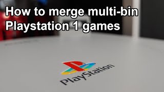 How to merge multibin Playstation 1 games for PSIO Emulators Modded PS2 PS3 PS Classic [upl. by Ahtekahs]