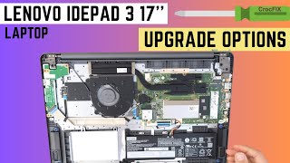 Lenovo Ideapad 3 17 LAPTOP  How to open amp UPGRADE OPTIONS [upl. by Nnarual]