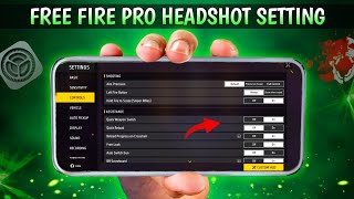 Free Fire Pro Headshot Settings  Secret  Sensitivity  Fire Button Size  New Headshot Setting [upl. by Airam]