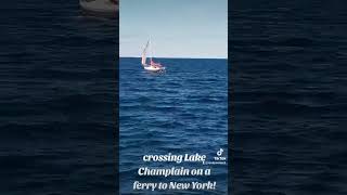 Crossing Lake Champlain on a ferry for the first time Vermont road trip adventureslakechamplain [upl. by Tamsky]