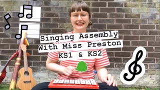 KS1 amp KS2 Singing Assembly with Miss Preston [upl. by Alyakem56]