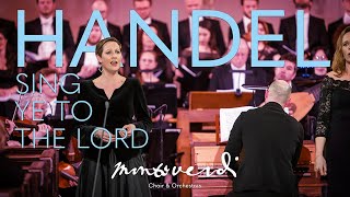 Monteverdi Choir – Handel Israel in Egypt – Sing ye to the Lord [upl. by Naillil]