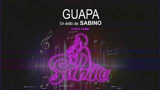 Sabino  Guapa KARAOKE [upl. by Yup]