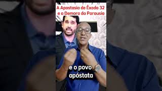 ✅A APOSTASIA DE ÊXODO 32 shorts preterismo escatologia noticias [upl. by Vijnas194]