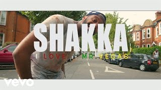 Shakka  I Love the Way ft Mr Vegas [upl. by Kathye976]