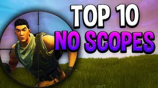 Top 10 UNBELIEVABLE NOSCOPES COMPILATION Fortnite Battle Royale Gameplay [upl. by Adnav336]