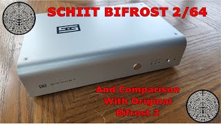 Schiit Bifrost 264 DAC Full Review amp Comparison w OG Bifrost 2 [upl. by Oiralednac]