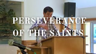 SERMON The Perseverance of the Saints  What is a Reformed Church [upl. by Missy]