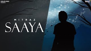 MITRAZ SAAYA Lyrical Video  Mitraz  Sad Songs  Punjabi Songs [upl. by Anilahs]