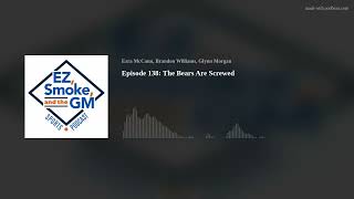 Episode 138 The Bears Are Screwed [upl. by Wey]