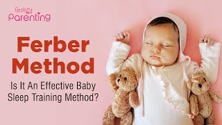 Ferber Sleep Training Method  What Is It amp Is It Right For Your Baby [upl. by Yllak]