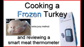 Cooking a Frozen Turkey amp meat thermometer review thanksgiving turkey [upl. by Segroeg]