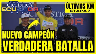 🟨​🟦​🟥​ NUEVO CAMPEÓN EN VUELTA ECUADOR 2024  FINAL EMOCIONANTE DE ETAPA 7 [upl. by Aicenat]