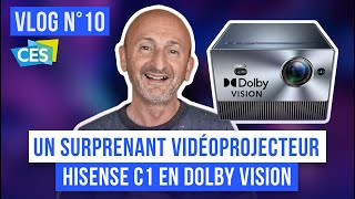 CES 2023 VLOG n°10  SURPRENANT MiniProjecteur Laser 4K Dolby Vision Hisense C1 [upl. by Ylrahc899]