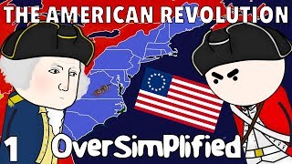 The American Revolution  OverSimplified Part 1 [upl. by Missy310]