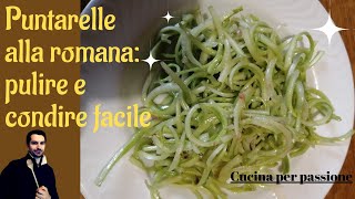 Puntarelle alla romana come si preparano e si puliscono [upl. by Aleetha251]