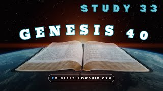 Genesis 40 Study 33 [upl. by On]