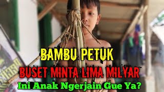 Bambu Petuk Rp 5 Miliar Buset [upl. by Heti]