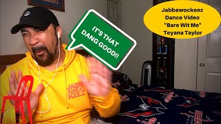 BARE WIT ME  Teyana Taylor Dance Video  By JABBAWOCKEEZ  REACTION [upl. by Nylla]