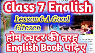 A GOOD CITIZEN Class 7 English Reader 2 Rainbow class 7 upboardenglish हिंदी अनुवाद [upl. by Sparhawk]