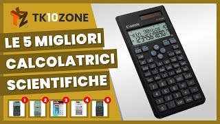 Le 5 migliori calcolatrici scientifiche [upl. by Aitnuahs]