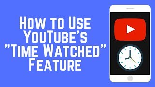 New “Time Watched” YouTube Feature – How Long Do You Spend on YouTube [upl. by Loy]