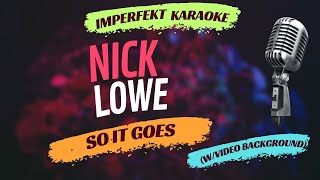 Nick Lowe karaoke  So It Goes wvideo background [upl. by Marabelle88]