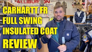 Carhartt FR Full Swing Coat Review  The Ultimate Work Jacket [upl. by Verdie]