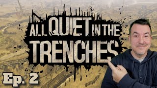 All Quiet in the Trenches  Ep 2  Death hits the Squad [upl. by Kassel]