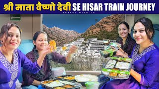 Mata Vaishno Devi KATRA TO HISAR Train Journey  जम्मू कश्मीर की खूबसूरत रेल यात्रा 😍🤍 [upl. by Gannon570]