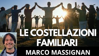 LE COSTELLAZIONI FAMILIARI Cosa sono e a cosa servono  AMARNATH MARCO MASSIGNAN [upl. by Llennol]