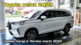 Harga toyota veloz 2023 amp reviewMaret 2023 [upl. by Linad461]