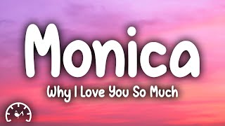 Monica  Why I Love You So Much Lyrics [upl. by Rodavlas]