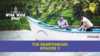 Goas Oldest Community of Fishermen The Ramponkars  101 Wild Wild Chef [upl. by Natassia]