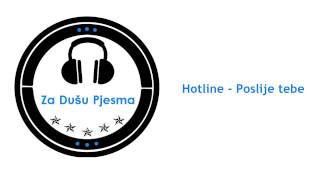 Hotline  Poslije tebe [upl. by Amrita]