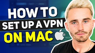 How to Set Up a VPN on Mac in 2024 [upl. by Annasus]