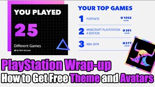 PlayStation Wrap Up 2019How To Check Your Stats Free PS4 Theme and Avatars [upl. by Gatias]