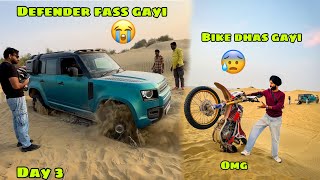 Defender buri tarah Fass gayi 😱 or OffRoad bike mitti mai adhi dhass gayi 😰 Jaisalmer Day 3 [upl. by Anilag699]