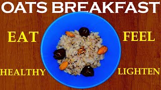 Healthy Oatmeal Recipe for Weight Lose  Oats Breakfast [upl. by Serafina]