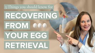 5 Top Tips for Recovering on the Day of Your Egg Retrieval from Dr Lora Shahine [upl. by Hallett141]