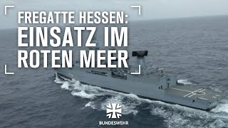 Fregatte Hessen EUNAVFOR Aspides  Bundeswehr [upl. by Roots]