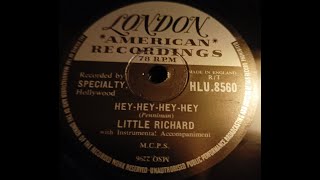 Hey Hey Hey Hey  Little Richard  78rpm [upl. by O'Connor]