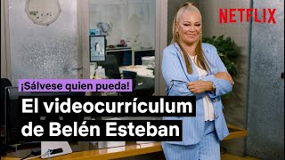 El videocurrículum de Belén Esteban  ¡Sálvese quien pueda  Netflix España [upl. by Andre]