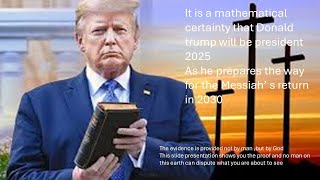 Donald Trump prepares the way for the messiah 2030 [upl. by Artek]