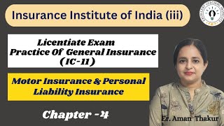 Practice of General InsuranceIC 11 Chap4 l Motor amp Personal Liability Insurance  Licentiate Exam [upl. by Ahsienot]