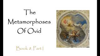 The Metamorphoses Ovid Audiobook  Book 8 Part 1 [upl. by Eno]