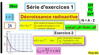 série dexercices corrigés la décroissance radioactive exercice 2 تتمت التصحيح👀 [upl. by Anim]